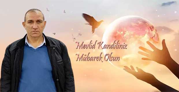 Mehmet Akkaya'dan Mevlid Kandili Mesajı
