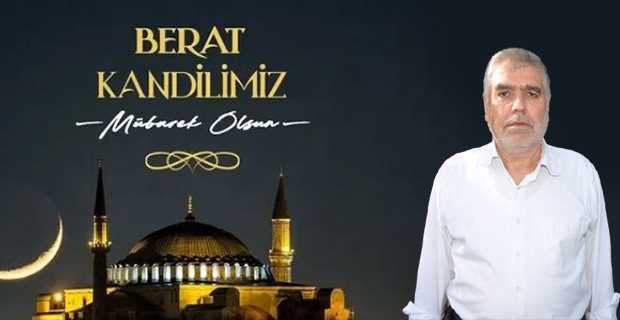 Mehmet Kazanç'tan Berat Kandili Mesajı