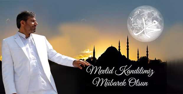 Mevlüt Harikases'ten Mevlid Kandili Mesajı