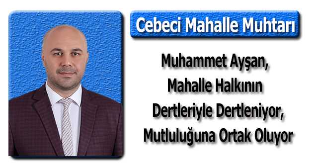 Muhammet Ayşan, Mahalle Halkının Dertleriyle Dertleniyor,  Mutluluğuna Ortak Oluyor 