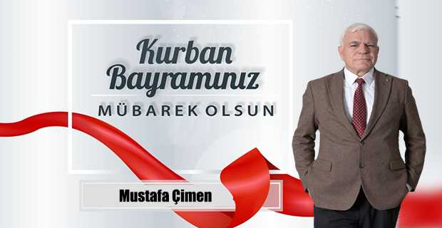 Mustafa Çimen’den Kurban Bayramı Mesajı