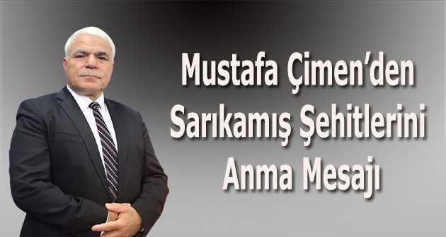 Mustafa Çimen'den Sarıkamış Şehitlerini Anma Mesajı