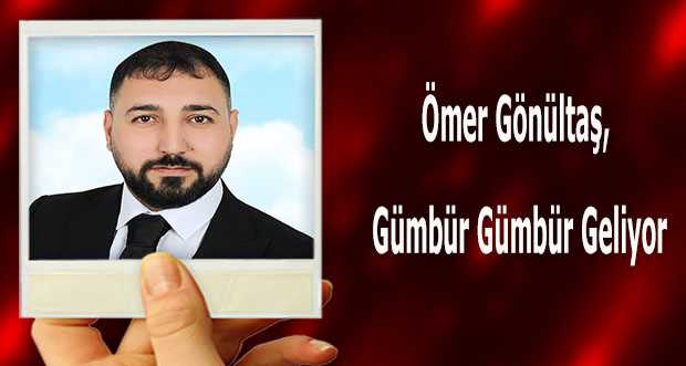 Ömer Gönültaş, Gümbür Gümbür Geliyor