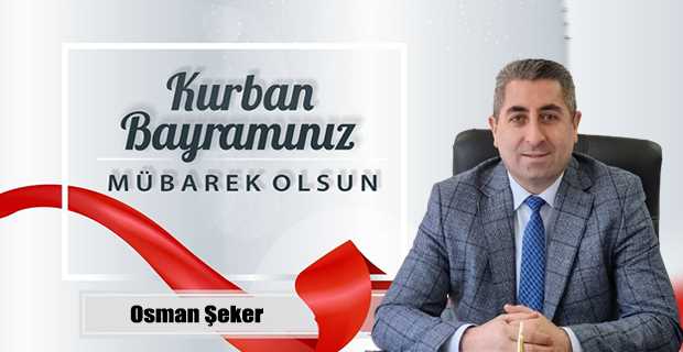  Osman Şeker’den Kurban Bayramı Mesajı