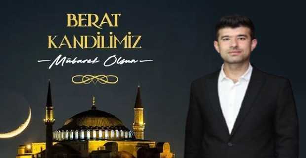 Ramazan Akçal'dan Berat Kandili Mesajı