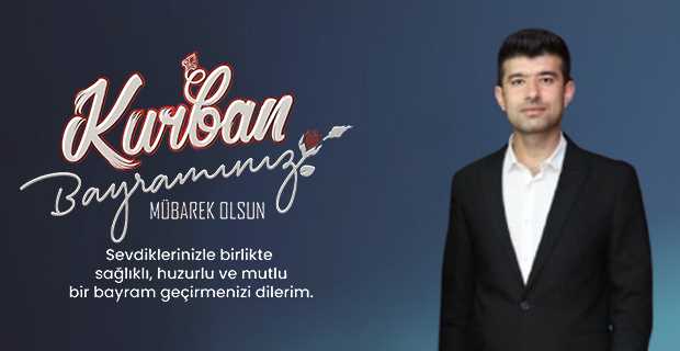Ramazan Akçal’dan Kurban Bayramı Mesajı