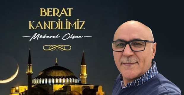 Ramazan Tunçbilek'ten Berat Kandili Mesajı
