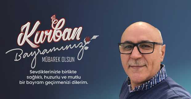 Ramazan Tunçbilek’ten Kurban Bayramı Mesajı