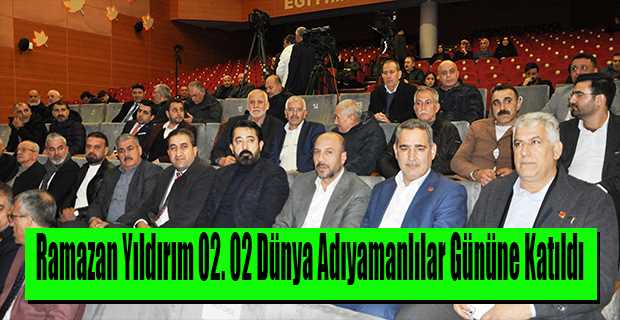 Ramazan Yıldırım, 02 - 02 Dünya Adıyamanlılar Gününe Katıldı 