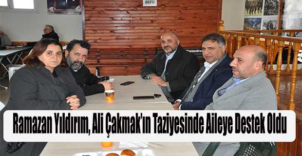 Ramazan Yıldırım, Ali Çakmak'ın Taziyesinde Aileye Destek Oldu