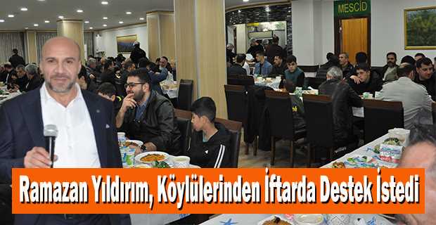 Ramazan Yıldırım, Köylülerinden İftarda Destek İstedi