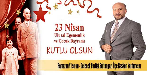 Ramazan Yıldırım'dan 23 Nisan Bayram Mesajı
