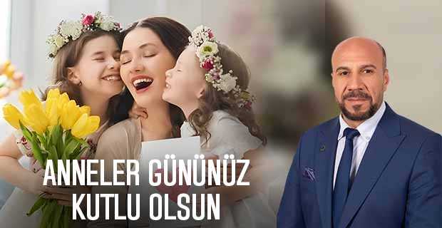 Ramazan Yıldırım’dan Anneler Günü Kutlama Mesajı