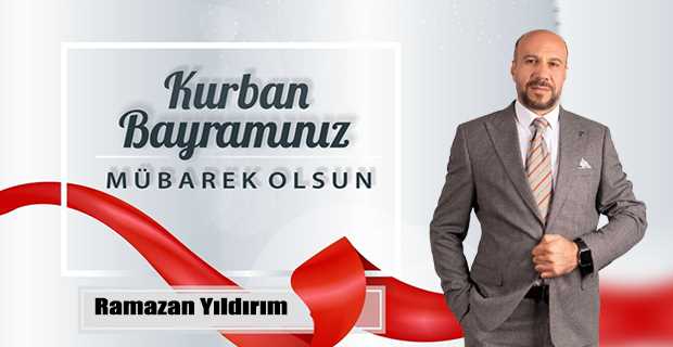 Ramazan Yıldırım’dan Kurban Bayramı Mesajı