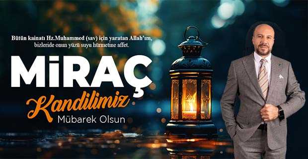 Ramazan Yıldırım'dan Miraç Kandili Mesajı