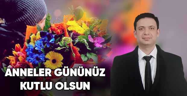 Raşit Yağız’dan Anneler Günü Kutlama Mesajı
