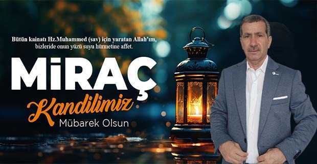 Remzi Işık'tan Miraç Kandili Mesajı