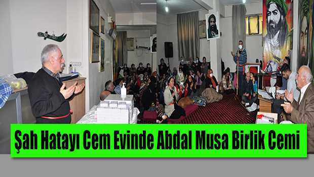 Şah Hatayı Cem Evinde Abdal Musa Birlik Cemi