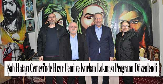 Şah Hatayı Cemevi'nde Hızır Cemi ve Kurban Lokması Programı Düzenlendi