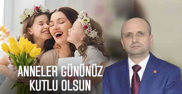 Sefer Celep’ten Anneler Günü Kutlama Mesajı