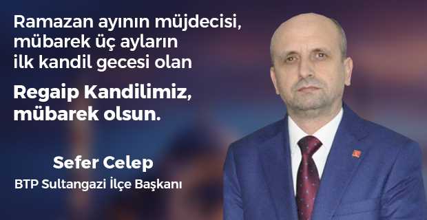 Sefer Celep'ten Regaip Kandili Mesajı