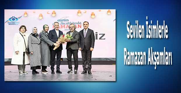 Sevilen İsimlerle Ramazan Akşamları