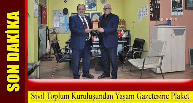 Sivil Toplum Kuruluşundan Yaşam Gazetesine Plaket 