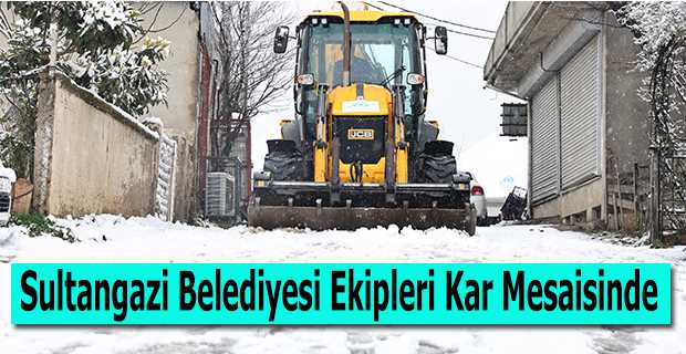Sultangazi Belediyesi Ekipleri Kar Mesaisinde