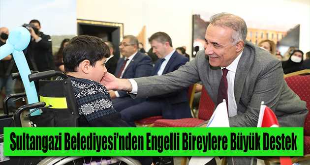 Sultangazi Belediyesi'nden Engelli Bireylere Büyük Destek   