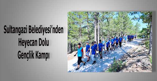Sultangazi Belediyesi’nden Heyecan Dolu Gençlik Kampı 