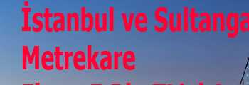 Sultangazi’de Metrekare Fiyatı 5 Bin TL'yi Aştı
