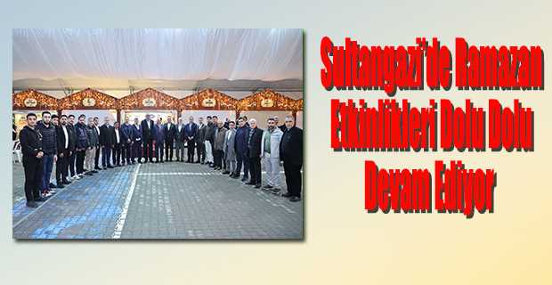 Sultangazi'de Ramazan Etkinlikleri Dolu Dolu Devam Ediyor  
