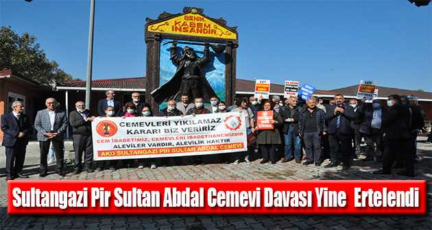 Sultangazi Pir Sultan Abdal Cemevi Davası Yine Ertelendi 