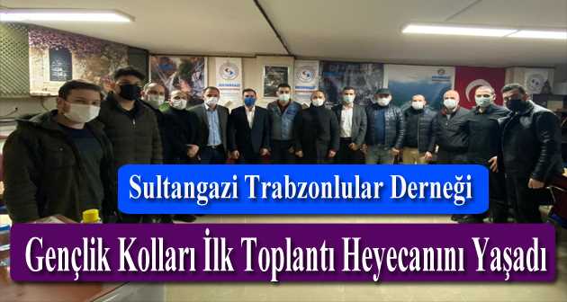 Sultangazi Trabzonlular Derneği Gençlik Kolları İlk Toplantı Heyecanını Yaşadı 