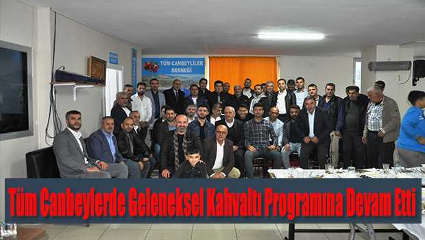Tüm Canbeylerde Geleneksel Kahvaltı Programına Devam Etti 