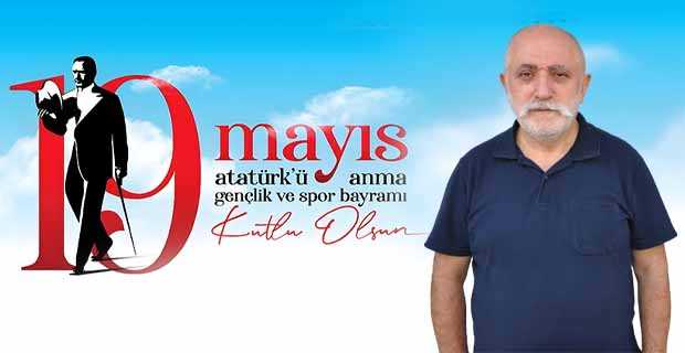 Turan Güner’den 19 Mayıs Mesajı