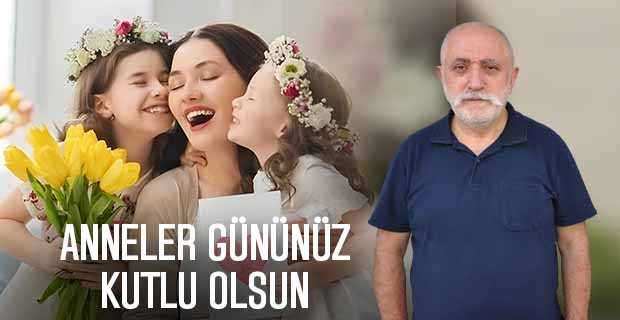 Turan Güner’den Anneler Günü Kutlama Mesajı