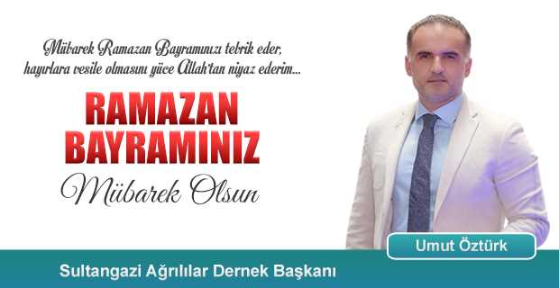 Umut Öztürk'ten Ramazan Bayramı Kutlama Mesajı