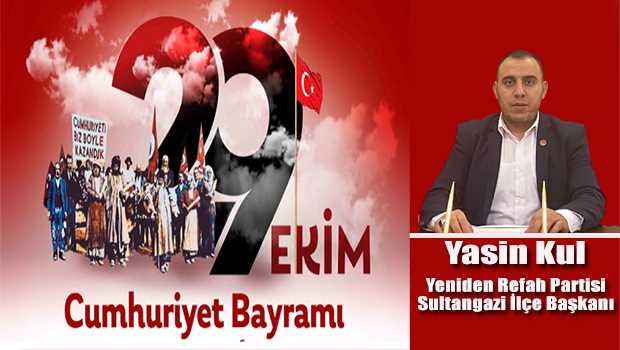 YASİN KUL'DAN 29 EKİM CUMHURİYET BAYRAMI MESAJI