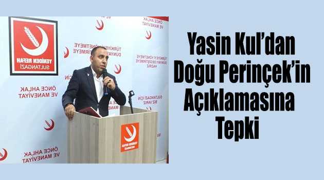 Yasin Kul'dan Doğu Perinçek'in Açıklamasına Tepki