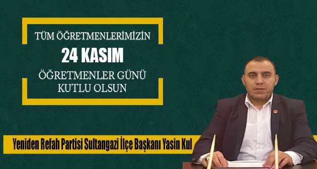 Yasin Kul'dan Öğretmenler Günü mesajı