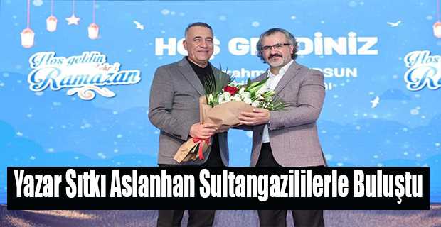 Yazar Sıtkı Aslanhan Sultangazililerle Buluştu 