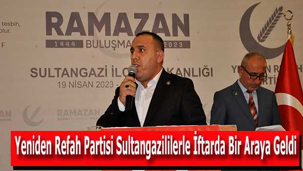 Yeniden Refah Partisi Sultangazililerle İftarda Bir Araya Geldi