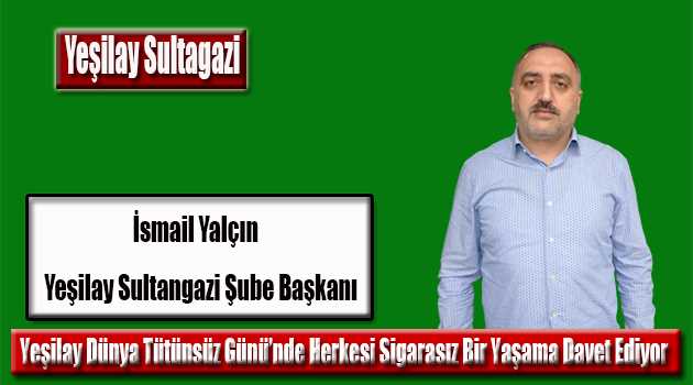 Yeşilay Dünya Tütünsüz Günü'nde Herkesi Sigarasız Bir Yaşama Davet Ediyor