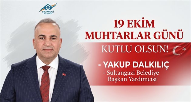  19 Ekim Muhtarlar Günü Kutlu Olsun!