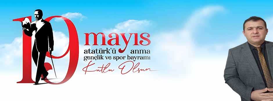  19 Mayıs Atatürk’ü Anma, Gençlik ve Spor Bay…