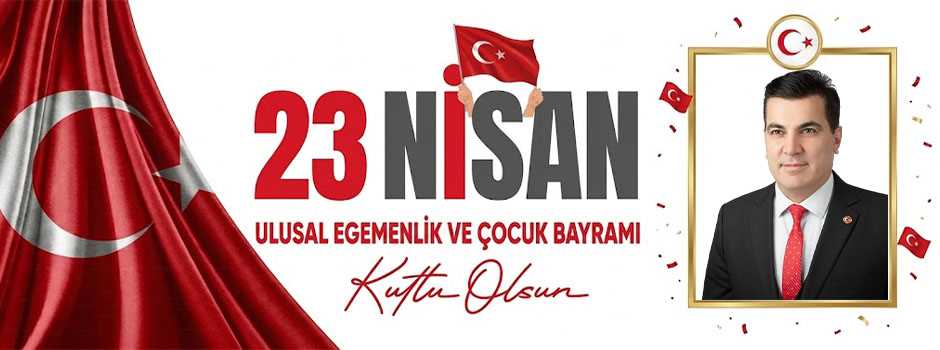 Abdulbaki Durmuş’tan 23 Nisan Kutlama Mesajı