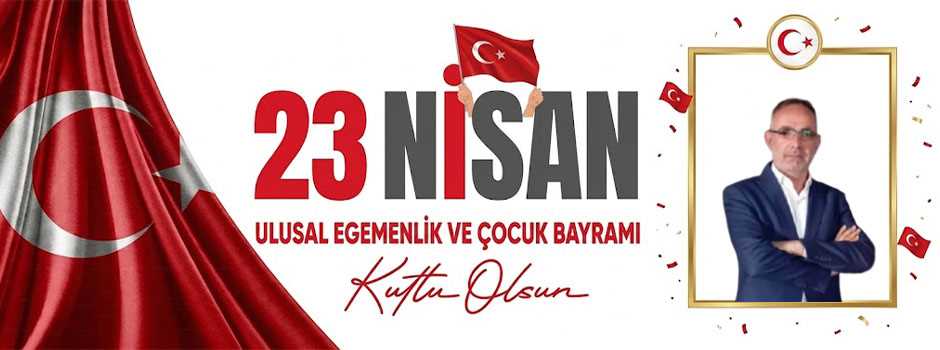 Ahmet Taşan’dan 23 Nisan Kutlama Mesajı