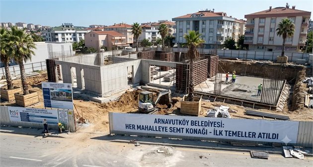 Arnavutköy’de Her Mahalleye Semt Konağı İçin İlk Temeller Atıldı