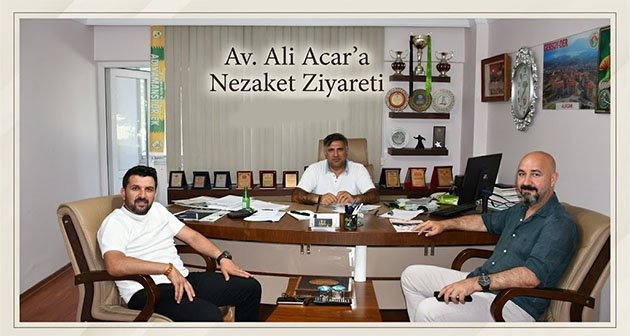 Av. Ali Acar’a Nezaket Ziyareti